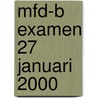 MFD-B examen 27 januari 2000 door Onbekend