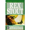 Not Quite Dead Enough by Rex Stout