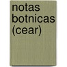 Notas Botnicas (Cear) by Alberto Loefgren