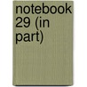 Notebook 29 (In Part) by Lynette James