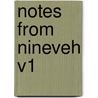 Notes From Nineveh V1 door James Phillips Fletcher