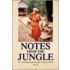 Notes From The Jungle