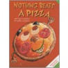 Nothing Beats a Pizza door Loris Lesynski