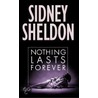 Nothing Lasts Forever by Sidney Sheldon