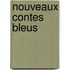 Nouveaux Contes Bleus
