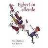 Egbert in ellende by T. Gladdines