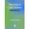 Nursing in Care Homes door Linda Nazarko