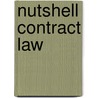 Nutshell Contract Law by Robert Duxbury