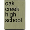 Oak Creek High School door Miriam T. Timpledon