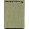 Obstetrics/Gynecology door S.T. Phelan
