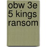 Obw 3e 5 Kings Ransom door Onbekend