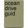 Ocean Drive Guid door Rebecca Plotner