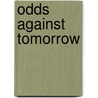 Odds Against Tomorrow door Abraham Polonsky
