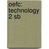 Oefc: Technology 2 Sb door Eric H. Glendinning