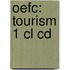 Oefc: Tourism 1 Cl Cd