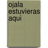 Ojala Estuvieras Aqui door Francesc Miralles