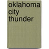 Oklahoma City Thunder door Miriam T. Timpledon