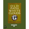 Old Path White Clouds by Thich Nhat Hanh