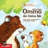 Ommo, der kleine Bär by Bettina Göschl
