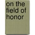 On The Field Of Honor