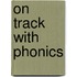 On Track With Phonics