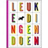 Leuke dingen doen door Onbekend
