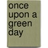 Once Upon a Green Day