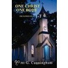 One Christ - One Body by Scott G. Cunningham