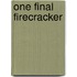 One Final Firecracker