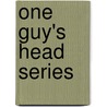 One Guy's Head Series door Don Everts