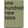 One Hundred New Tales door Judith Bruskin Diner