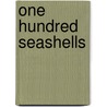 One Hundred Seashells by Harold Feinstein