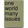 One World Many Issues door Lyn Clark