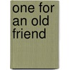 One for an Old Friend door Amanda S. Holiday