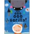 Ooo, Ooo, Ooo Gorilla