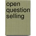 Open Question Selling