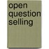 Open Question Selling