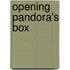 Opening Pandora's Box