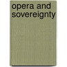 Opera And Sovereignty by Martha Feldman