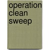 Operation Clean Sweep door Darleen Bailey Beard