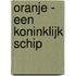 Oranje - een koninklijk schip