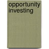 Opportunity Investing door Gerald Appel
