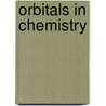 Orbitals In Chemistry door Victor M.S. Gil