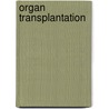 Organ Transplantation door Leendert Paul