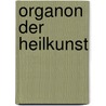 Organon Der Heilkunst by Unknown