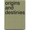 Origins And Destinies door Silvia Pedraza