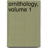 Ornithology, Volume 1 door James Graham Cooper