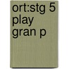 Ort:stg 5 Play Gran P by Rod Hunt