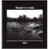 Woest in orde
