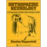 Orthopaedic Neurology by Stanley Hoppenfeld